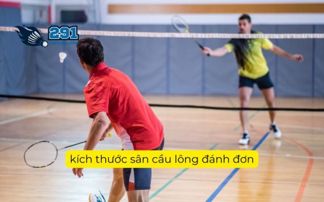 kích thước sân cầu lông đánh đơn