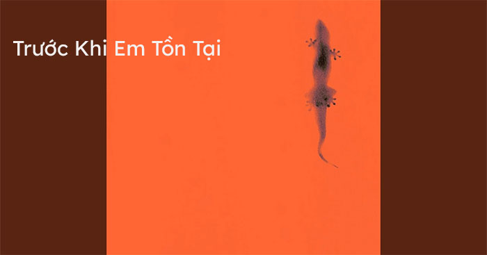 truoc-khi-em-ton-tai