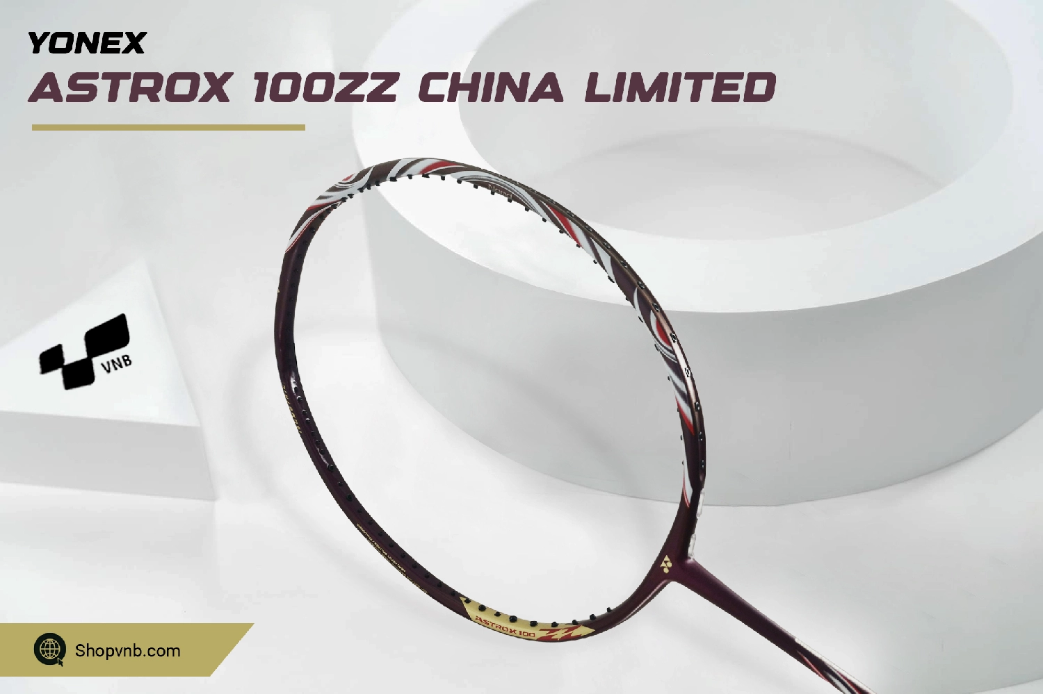 vot-cau-long-yonex-astrox-100zz-china-limited-noi-dia-trung-13
